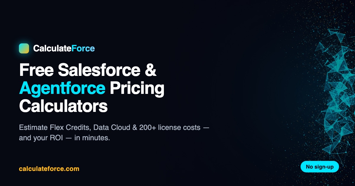 Agentforce Calculator — Flex Credits, ROI & Salesforce Pricing ...